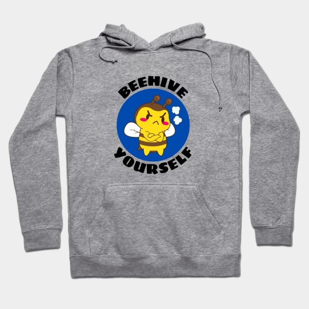 Beehive Yourself | Beekeeper Pun Hoodie by Allthingspunny